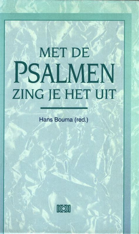 met de psalmen zing je het uit Doc