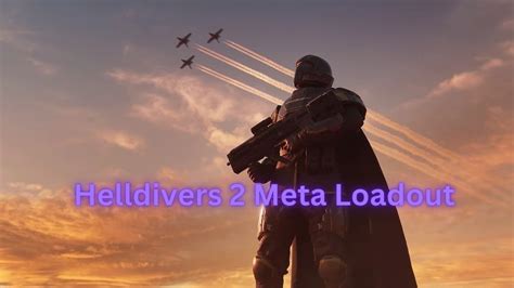 meta loadout helldivers 2