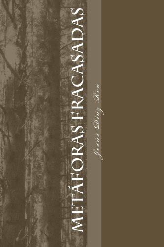 metaforas fracasadas Kindle Editon