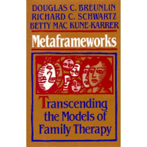 metaframeworks transcending the models of family therapy Doc