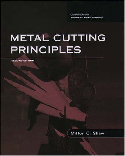 metal cutting principles oxford series on advanced manufacturing Reader