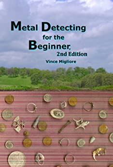 metal detecting for the beginner 2nd edition Doc