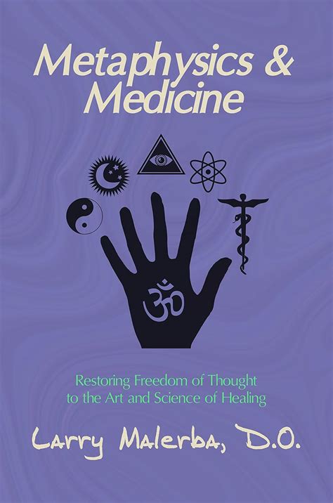 metaphysics and medicine restoring freedom of thought to the art and science of healing Reader