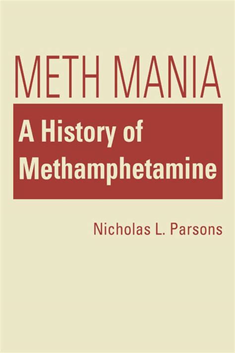 meth mania a history of methamphetamine social problems social constructions Reader