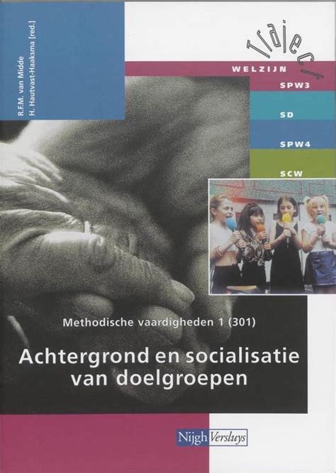 methodische vaardigheden 1 301 achtergrond en socialisatie van doelgroepen Reader