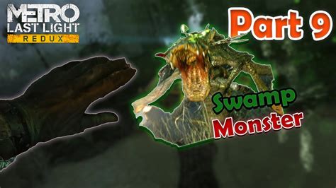 Metro Last Light Swamp Walkthrough