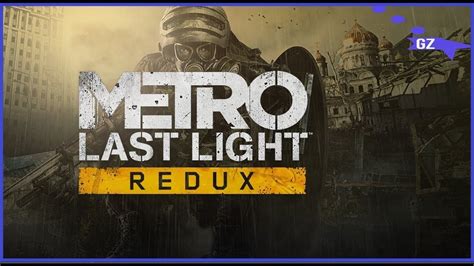 Metro Redux Walkthrough Ps4