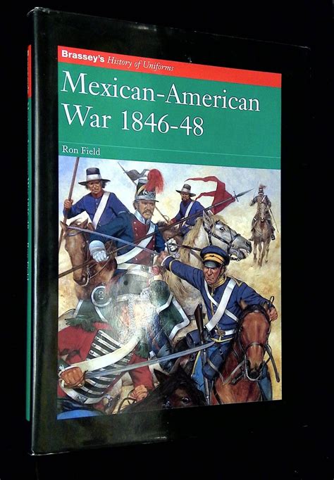 mexican american war 1846 48 brasseys history of uniforms PDF