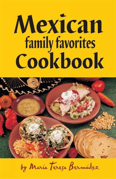 mexican family favorites cook book by maria teresa bermudez Reader