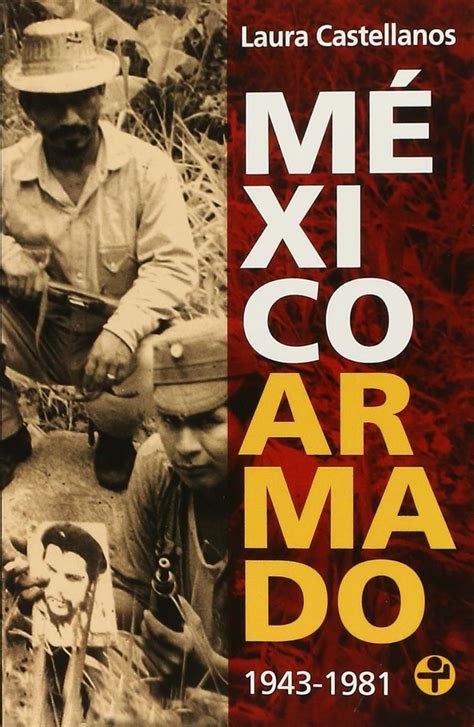 mexico armado 1943 1981 Epub