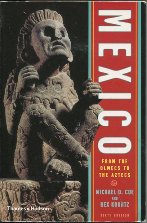 mexico from the olmecs to the aztecs ancient peoples and places Kindle Editon