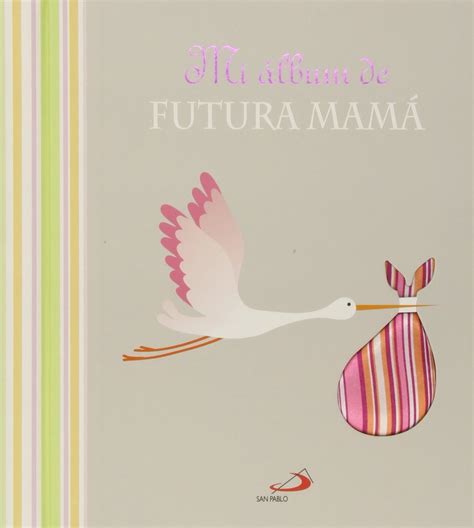 mi album de futura mama mi familia y yo Kindle Editon