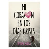 mi corazon en los dias grises ellas montena Kindle Editon