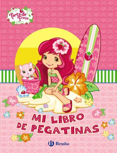 mi libro de pegatinas tarta de fresa castellano bruno tarta de fresa Epub