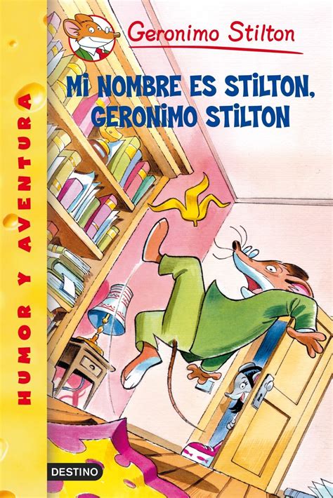 mi nombre es stilton geronimo stilton geronimo stilton 1 Doc