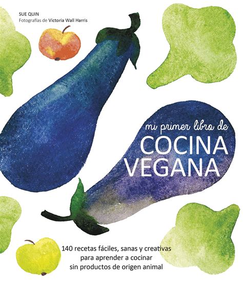 mi primer libro de cocina vegana gastronomia Kindle Editon