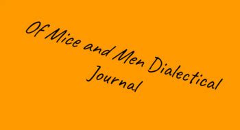 mice men dialectical journal quotes PDF