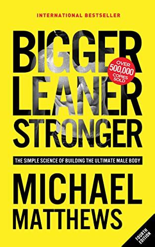 michael matthews bigger leaner stronger Reader