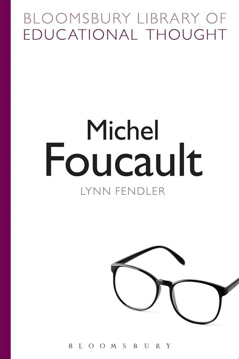 michel foucault bloomsbury library of educational thought Kindle Editon