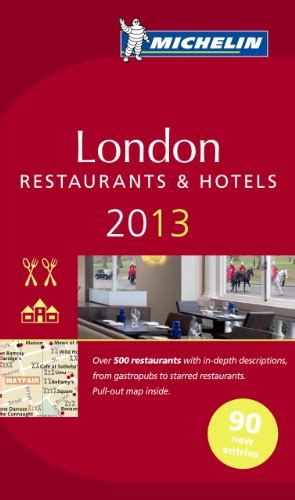 michelin guide london 2013 restaurants and hotels michelin guide or michelin Reader