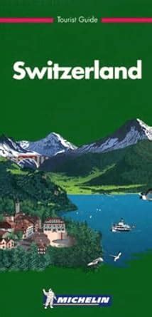 michelin the green guide switzerland 3e the green guide Kindle Editon