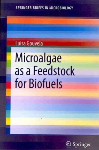 microalgae as a feedstock for biofuels springerbriefs in microbiology PDF