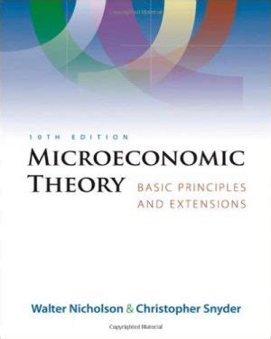 microeconomic theory basic principles and extensions 10th edition Reader