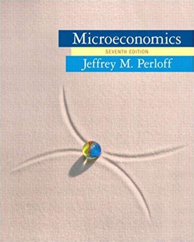 microeconomics 7th edition jeffrey perloff Ebook PDF