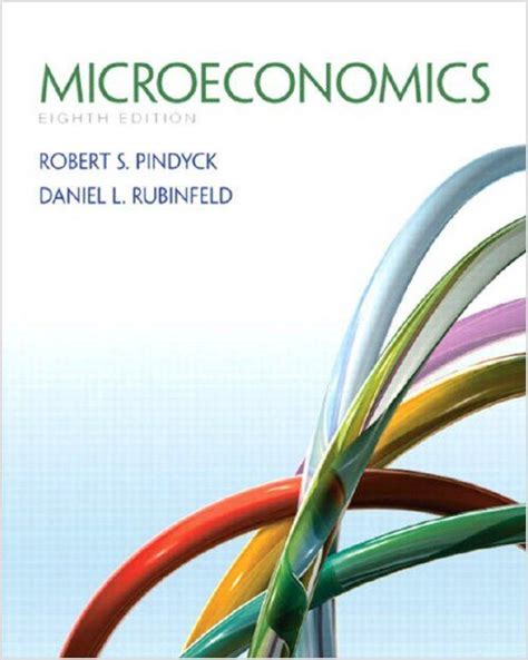 microeconomics 8th edition pindyck rubinfeld Ebook Doc