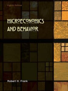 microeconomics and behavior 8th edition solutions PDF