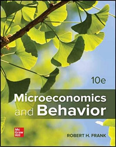 microeconomics behavior frank solutions manual PDF