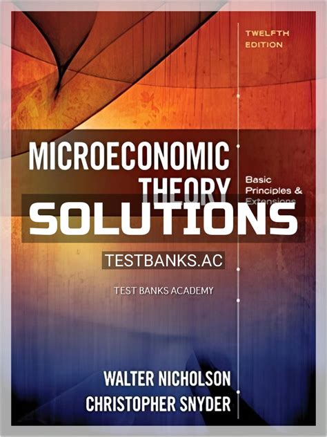 microeconomics theory basic principles and extensions solutions manual Reader