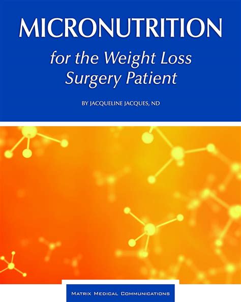 micronutrition for the weight loss surgery patient Kindle Editon