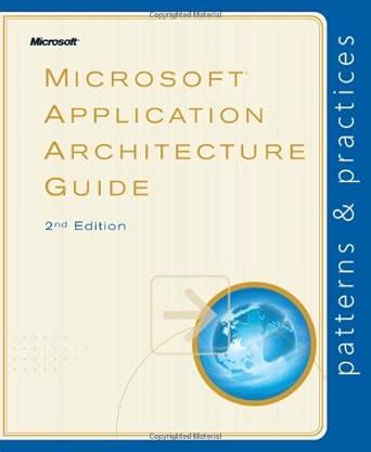 microsoft application architecture guide 2nd edition Kindle Editon