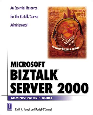 microsoft biz talk server 2000 administrators guide Kindle Editon