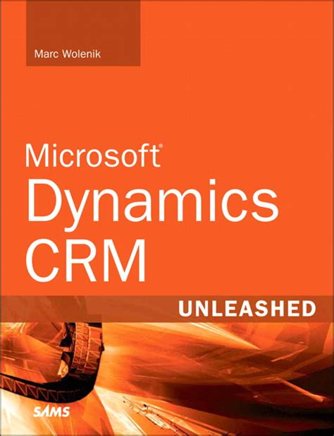 microsoft dynamics crm 2013 unleashed microsoft dynamics crm 2013 unleashed PDF