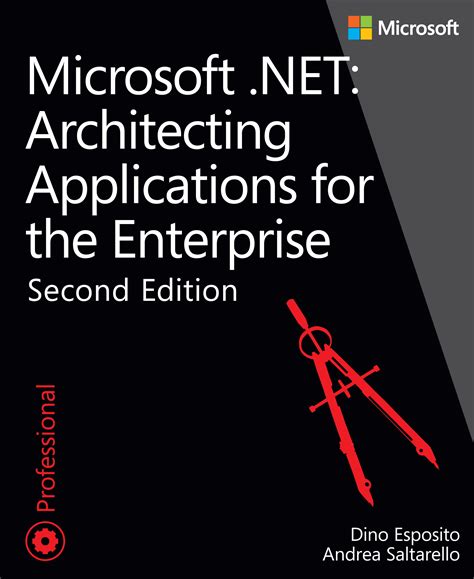 microsoft net architecting applications for the enterprise second Reader