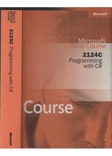 microsoft official course 2124c programming with c Kindle Editon
