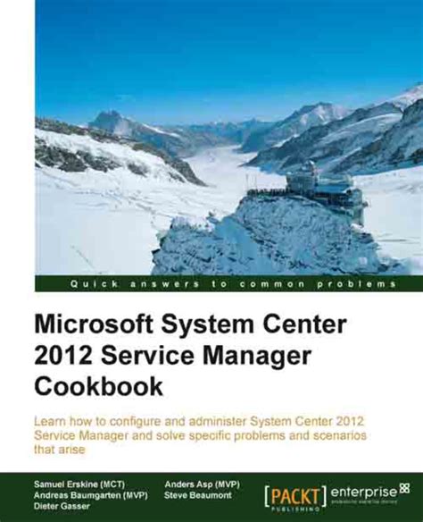 microsoft system center 2012 service manager cookbook Epub