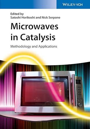 microwaves catalysis applications satoshi horikoshi PDF