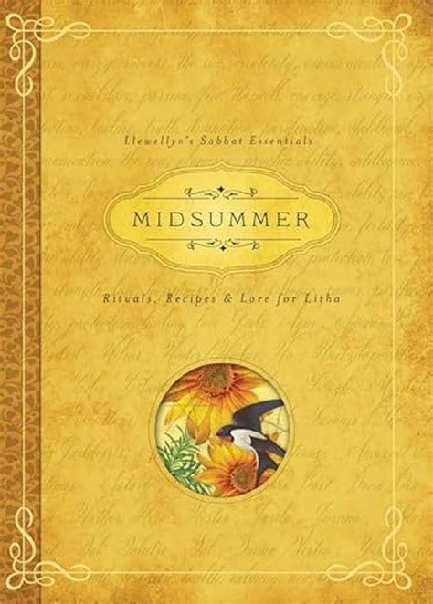 midsummer rituals recipes and lore for litha llewellyns sabbat essentials Doc