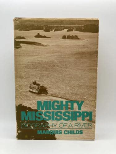 mighty mississippi biography of a river PDF