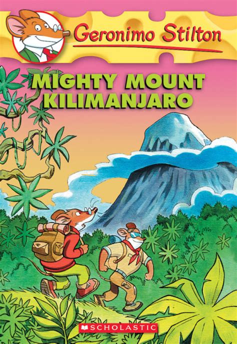 mighty mount kilimanjaro geronimo stilton no 41 Reader