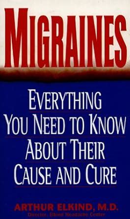 migraines everything you need to know about their cause and cure Kindle Editon