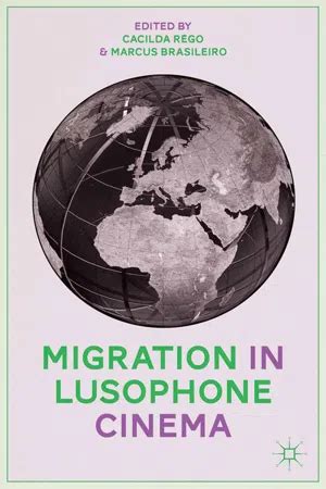 migration in lusophone cinema Ebook Kindle Editon