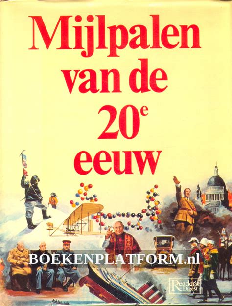 mijlpalen van de 20e eeuw 19001918 het aflossen van de wacht 19191929 de dolle twintiger jaren 19291939 moeilijke tijden 19391945 de oorlogsjaren 19451956 het atoomtijdperk 19571978 het ruimtetijdperk PDF