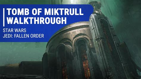 Miktrull Tomb Walkthrough