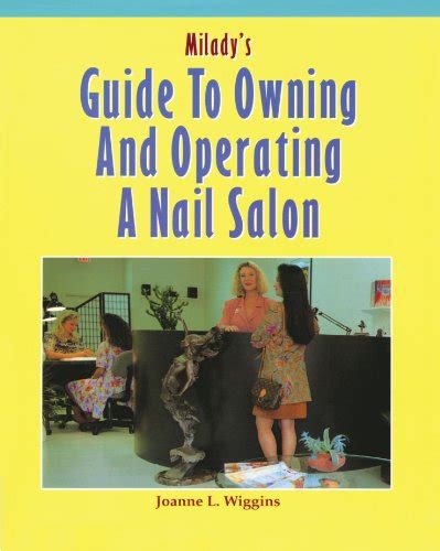 miladys guide to owning and operating a nail salon PDF