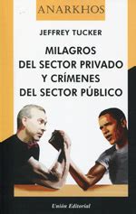 milagros del sector privado y crimenes del sector publico PDF