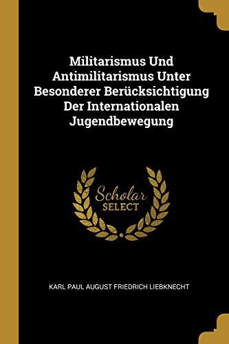 militarismus antimilitarismus ber cksichtigung internationalen jugendbewegung Epub